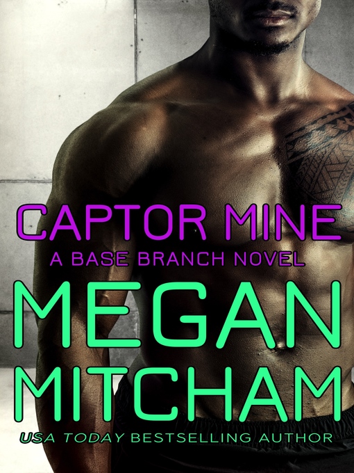 Title details for Captor Mine by Megan Mitcham - Available
